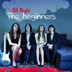 The Beginners : All Night